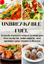 Load image into Gallery viewer, Unbreakable Fuel High Protein Recipe Book
